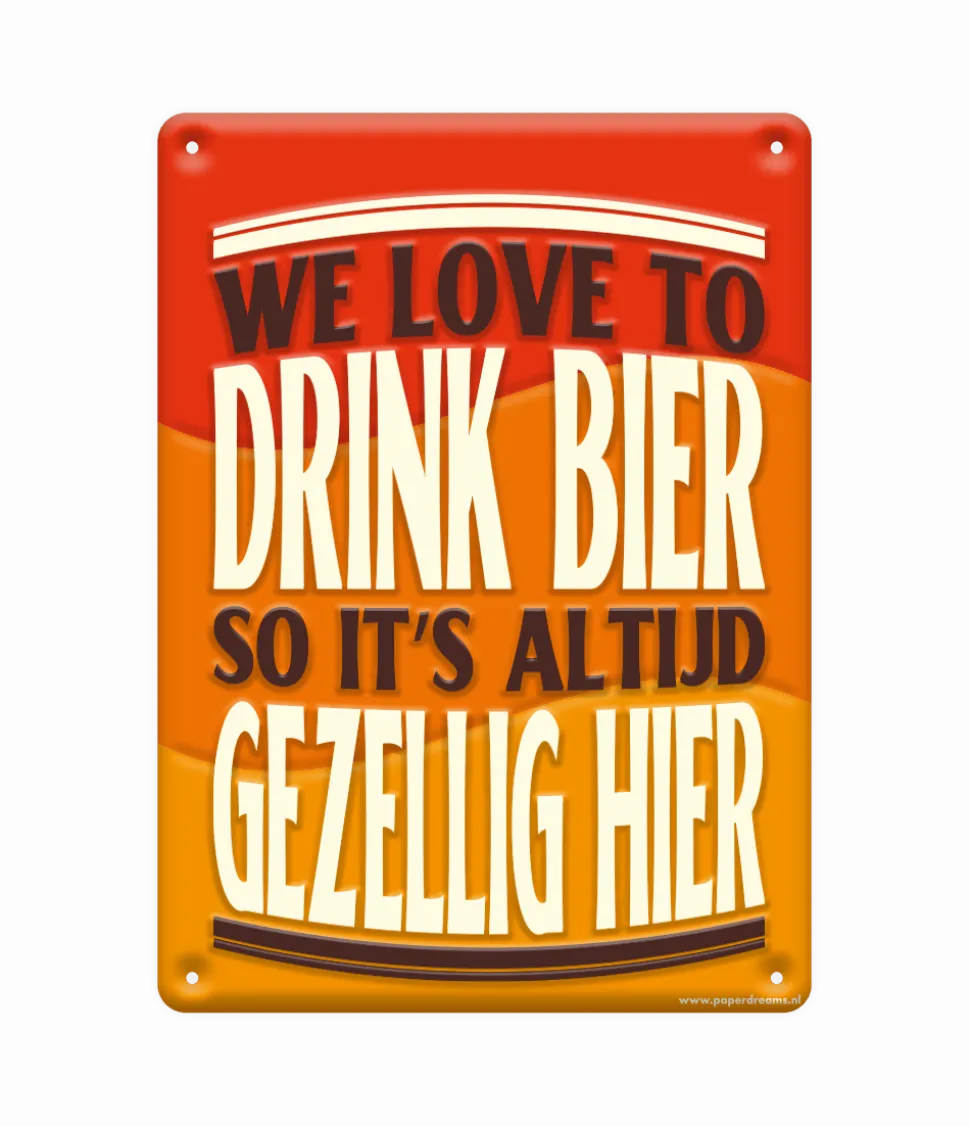 Metalen Bord We Love To Drink Beer